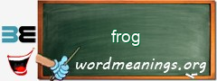 WordMeaning blackboard for frog